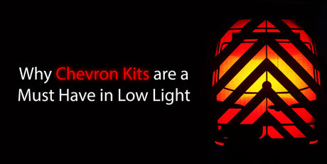 Why Chevron Kits are a Must Have in Low Light
