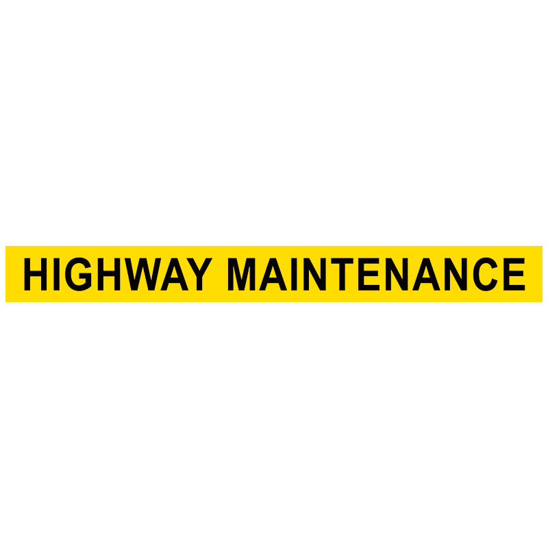 Highway Maintenance Fluorescent Sign - 1105mm x 140mm